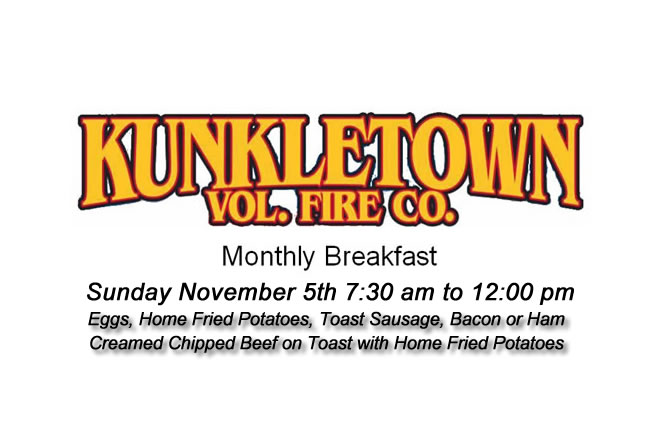 Kunkletown Volunteer Fire Company's Monthly Breakfast Nov 5th 7:30 am to 12:00 pm