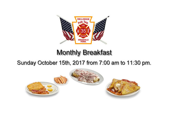Polk Township Volunteer Fire Company's Monthly Breakfast October 15th 7:00 am to 11:30 am