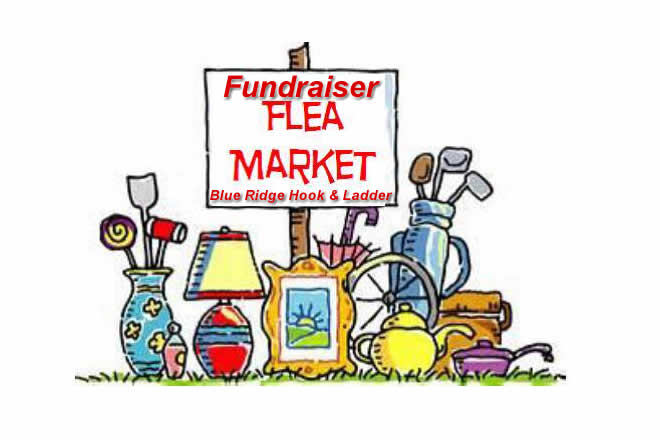 Flea Market Fundraiser for Blue Ridge Hook and Ladder August 5th & 6th, 2017 Vendors Wanted