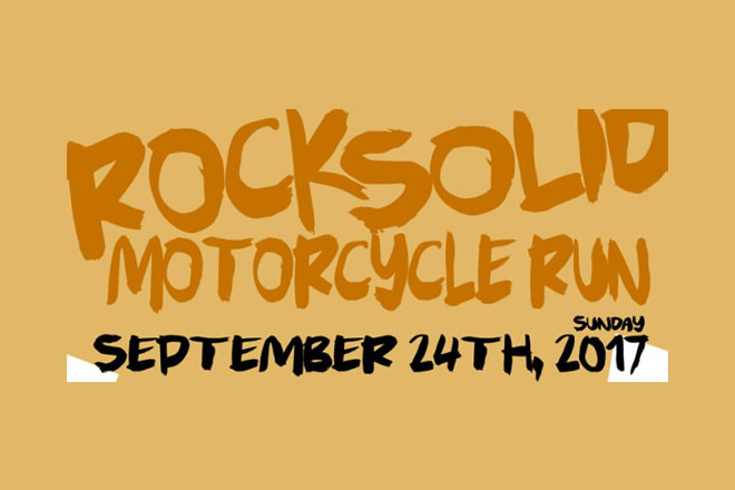 Rock Solid Motorcycle Run September 24th, 2017 9:30 am to 5:00 pm