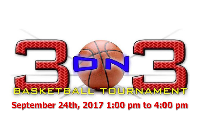 3 on 3 Basketball Tournament September 24th, 2017 1:00 pm to 4:00 pm