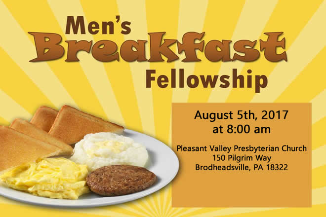 Pleasant Valley Presbyterian Church's Monthly Men's Faith Breakfast August 5th, 2017 8:00 am
