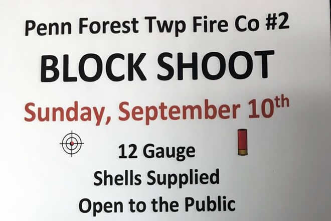 Penn Forest Township Fire Co. #2 Block Shoot Sunday September 10th, 2017 starts at Noon