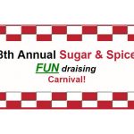 8th Annual Sugar and Spice Fundraising Carnival! September 30th 12 pm to 7 pm