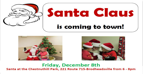 Santa comes to Chestnuthill Township Park December 8th, 2017 6:00 pm to 8:00 pm