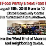 The West End Food Pantry Distribution at the Eldred Township Community Center August 18th 2018